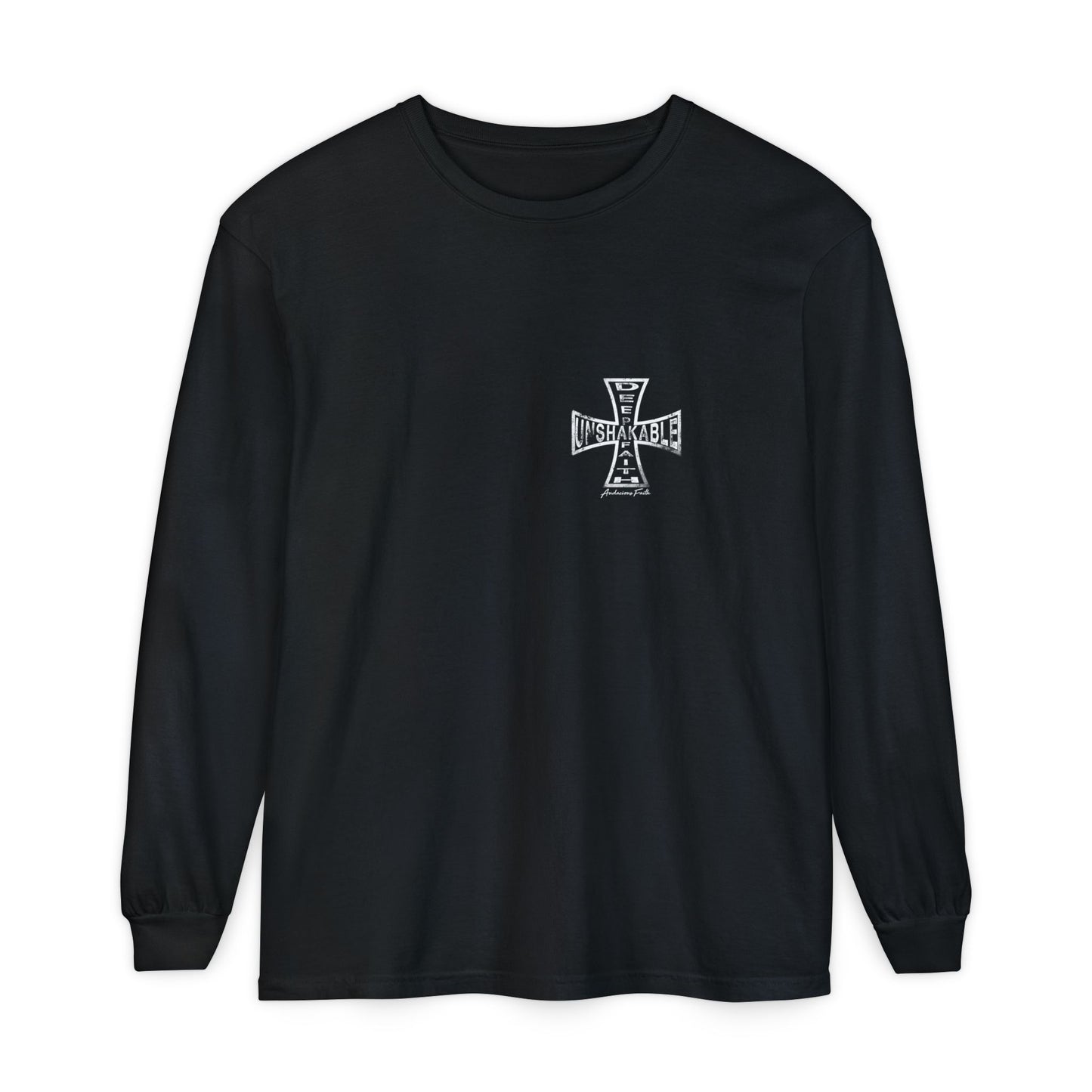 "Deep Unshakable Faith" Long Sleeve Tee