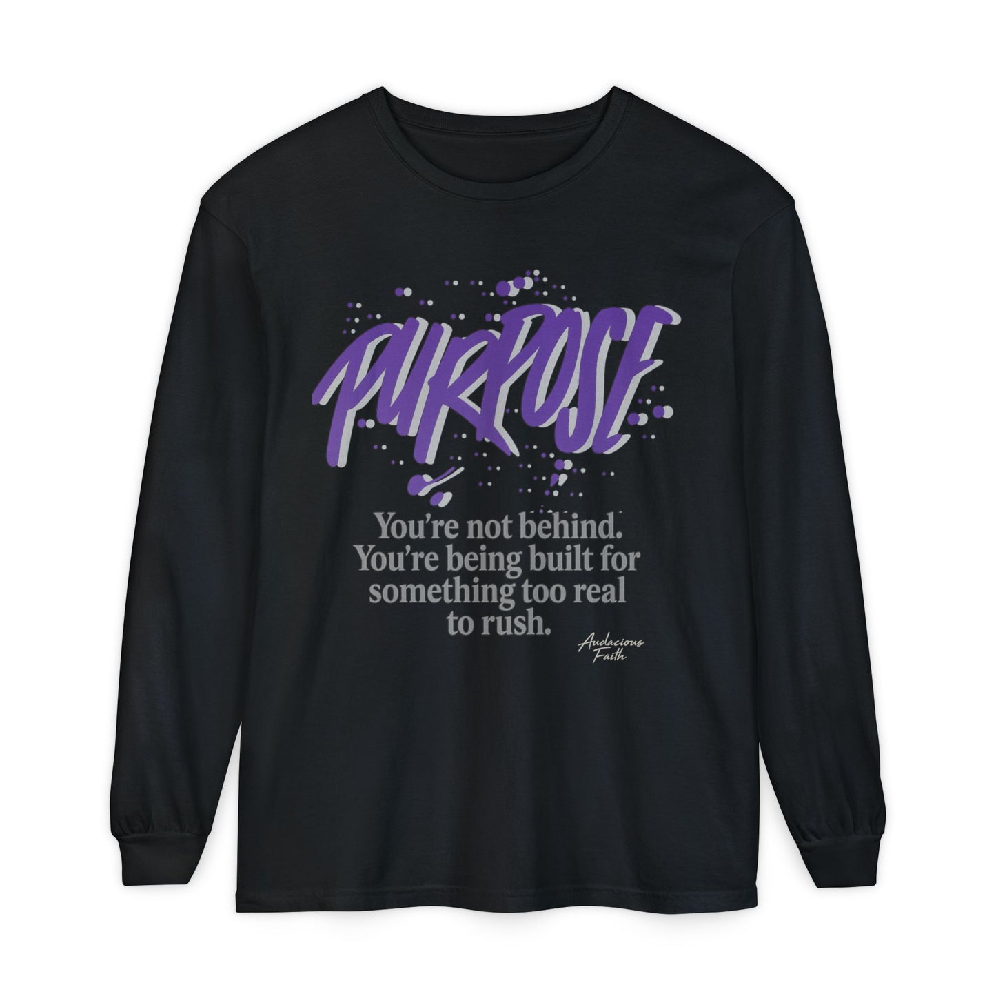 "Purpose" Long Sleeve Tee