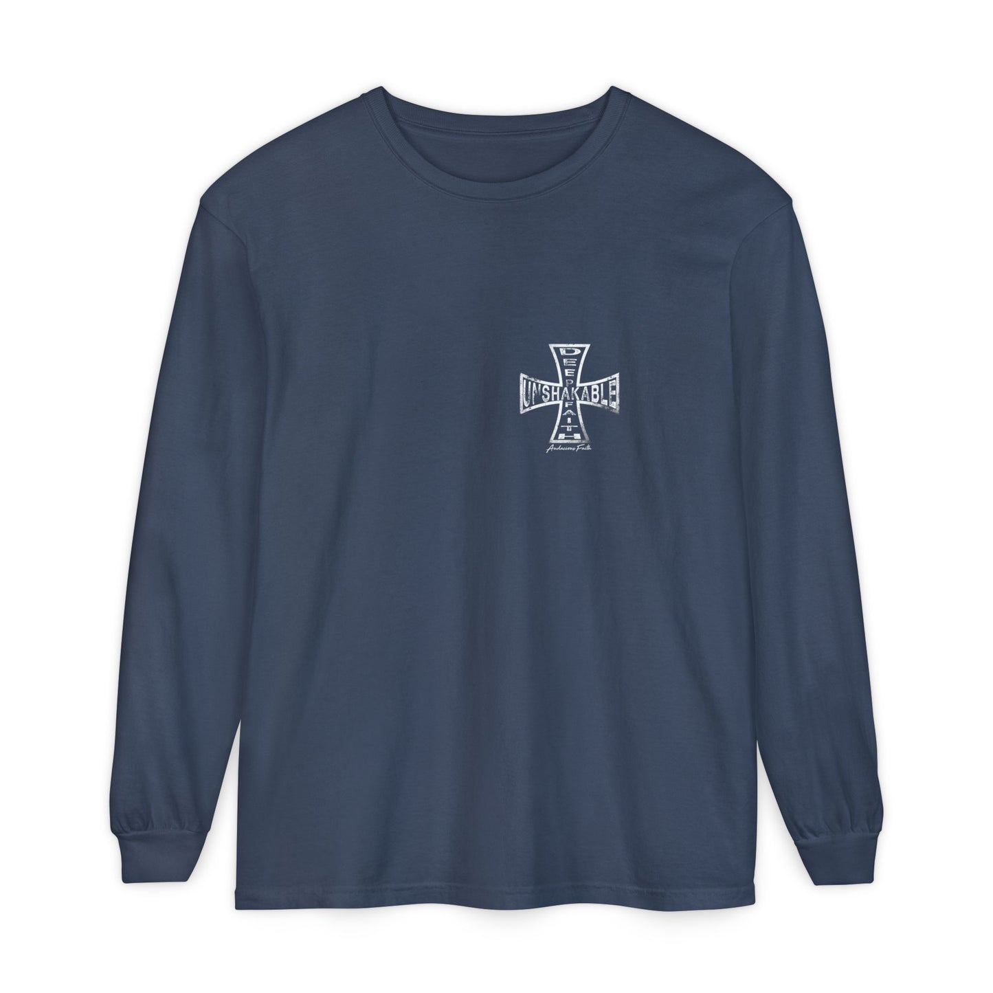 "Deep Unshakable Faith" Long Sleeve Tee
