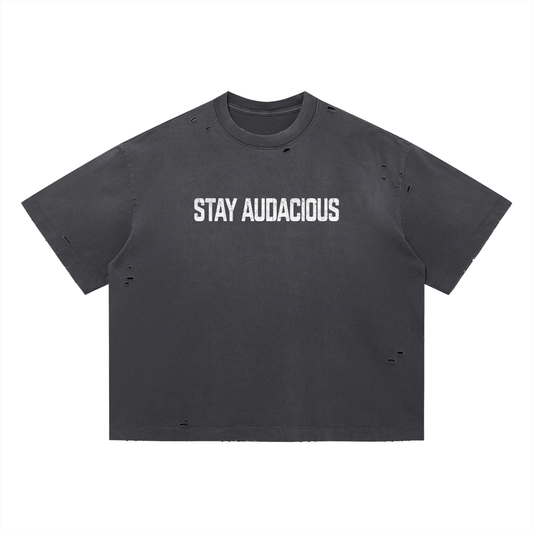 Stay Audacious Tee