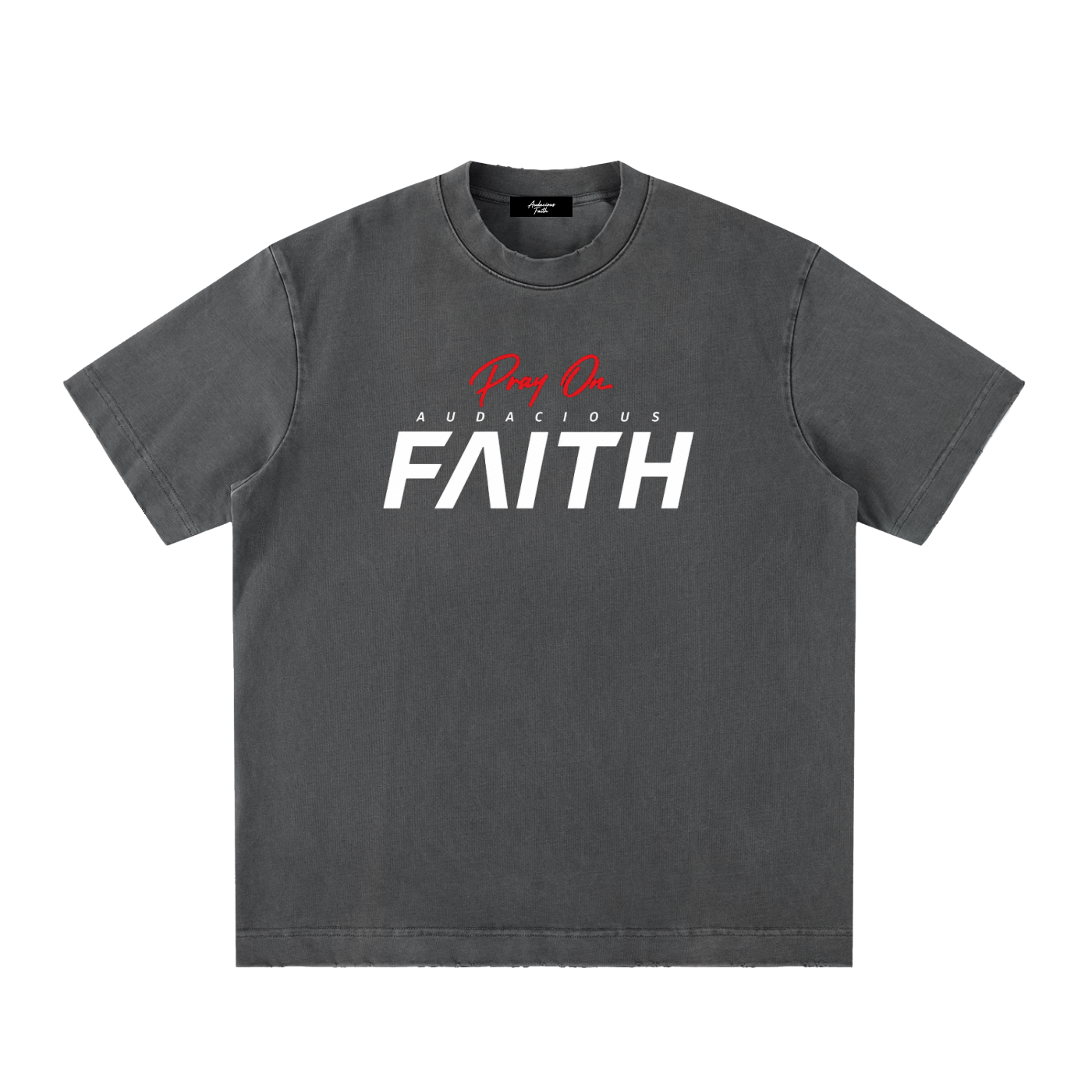 Pray On Faith Tee