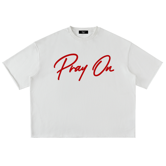 Pray On Tee